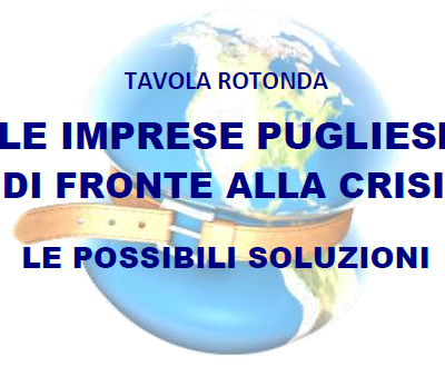 Le imprese pugliesi di fronte alla crisi: le possibili soluzioni