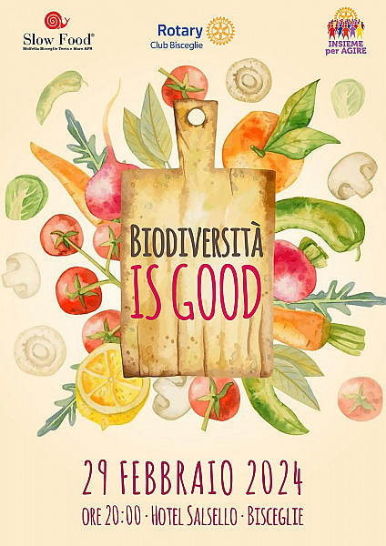 Biodiversità is good. Evento Rotary e Slow Food