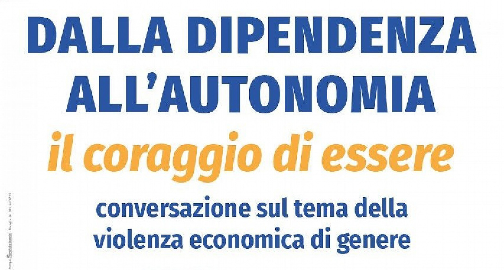 Dalla dipendenza all'autonomia. Conversazione sul tema della violenza economica di genere