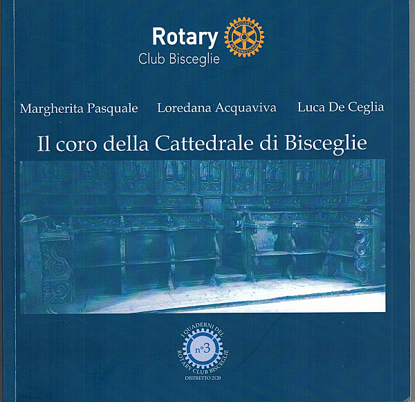 Quaderno n.3 RC Bisceglie "Il coro della Cattedrale di Bisceglie" di Margherita Pasquale, Loredana Acquaviva e Luca De Ceglia